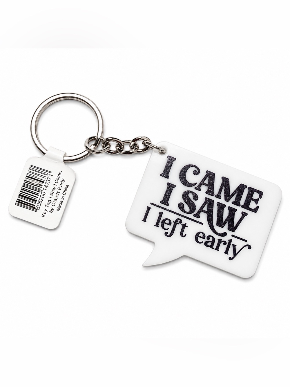 I Came I Saw I Left Early White Acrylic Keychain